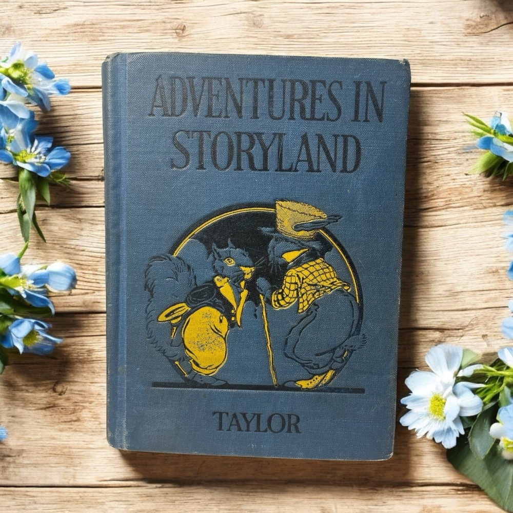 1928 BOOK ADVENTURES IN STORYLAND BY FRANCES LILIAN TAYLOR-vintage children book